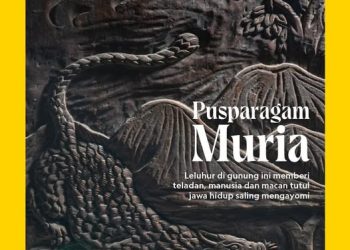 Cover Majalah National Geographic yang mengangkat tema tentang Gunung Muria.